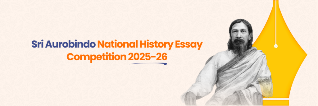Sri Aurobindo National History Essay Competition 2025-26 banner
